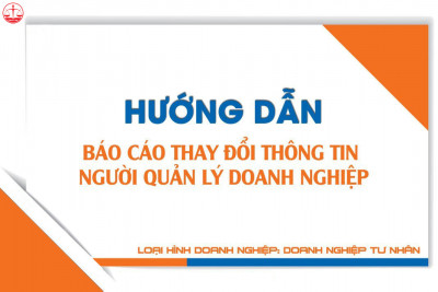 Doanh nghiệp tư nhân - Báo cáo thay đồi thông tin người Quản lý DN