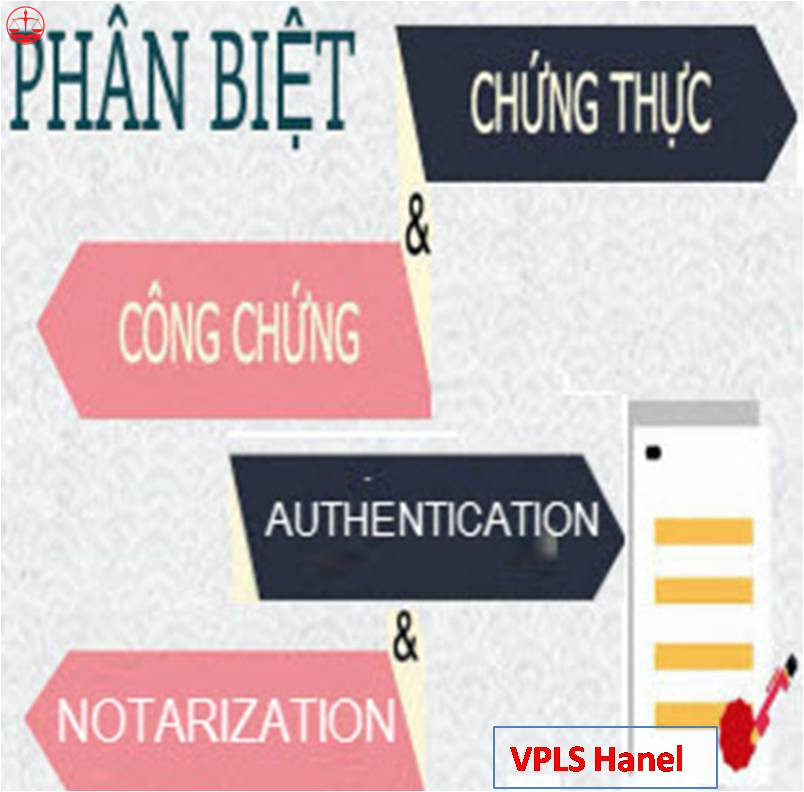 Phân biệt công chứng và chứng thực