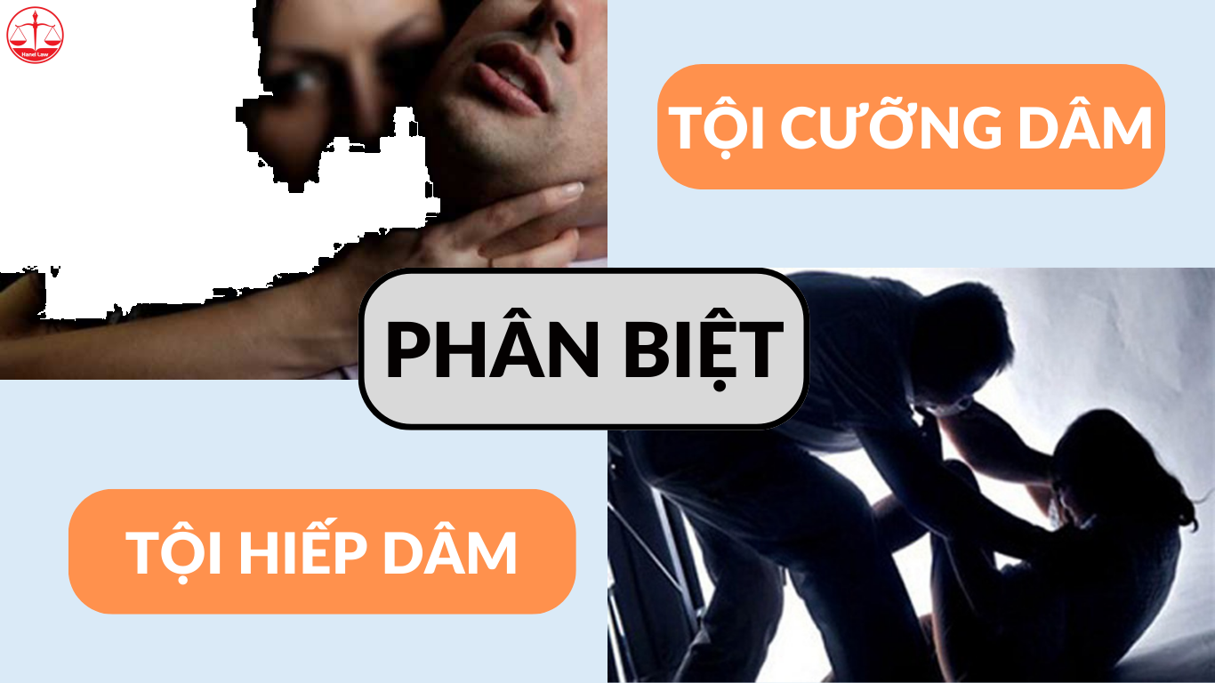 Phân biệt Tội hiếp dâm và Tội cưỡng dâm